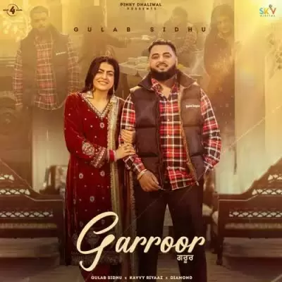 Garroor Gulab Sidhu Mp3 Download Song - Mr-Punjab