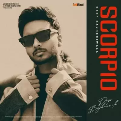 Scorpio Deep Bajheriwala Mp3 Download Song - Mr-Punjab