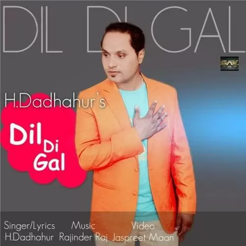 Dil Di Gal H. Dadhahur Mp3 Download Song - Mr-Punjab