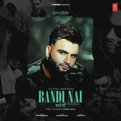 Bandi Nai Guntaj Dandiwal Mp3 Download Song - Mr-Punjab