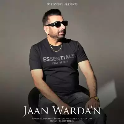 Jaan Wardan Sheera Jasvir Mp3 Download Song - Mr-Punjab
