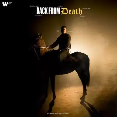 Back From Death Bob B Randhawa Mp3 Download Song - Mr-Punjab