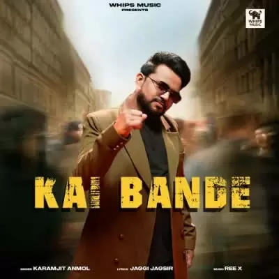 Kai Bande Karamjit Anmol Mp3 Download Song - Mr-Punjab