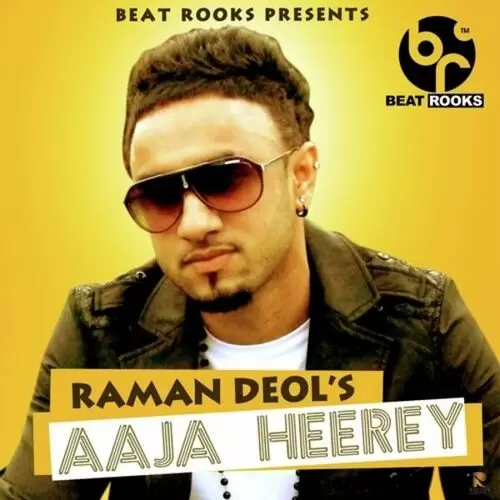 Aaja Heerey Raman Deol Mp3 Download Song - Mr-Punjab