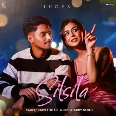 Silsila Lucas Mp3 Download Song - Mr-Punjab