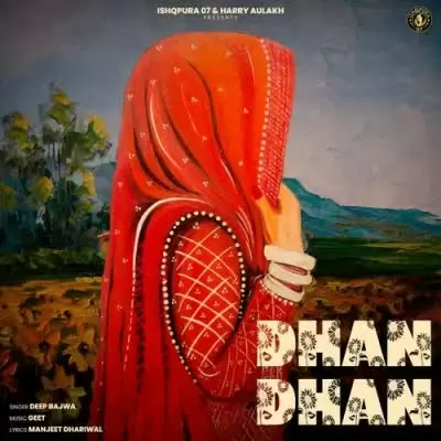 Dhan Dhan Deep Bajwa Mp3 Download Song - Mr-Punjab
