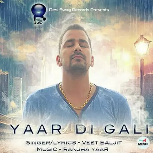Yaar Di Gali Veet Baljit Mp3 Download Song - Mr-Punjab