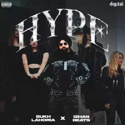 Hype Sukh Lahoria Mp3 Download Song - Mr-Punjab