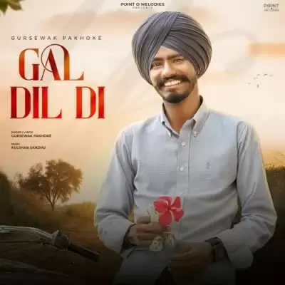 Gal Dil Di Gursewak Pakhoke Mp3 Download Song - Mr-Punjab