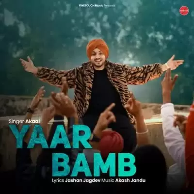 Yaar Bamb Akaal Mp3 Download Song - Mr-Punjab