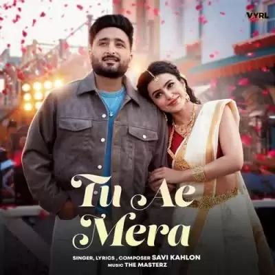 Tu Ae Mera Savi Kahlon Mp3 Download Song - Mr-Punjab