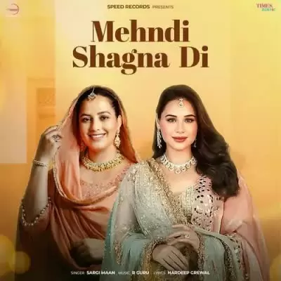 Mehndi Shagna Di Sargi Maan Mp3 Download Song - Mr-Punjab