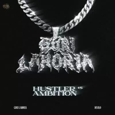 Hustlers Ambition Guri Lahoria Mp3 Download Song - Mr-Punjab