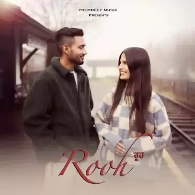 Rooh Premdeep Mp3 Download Song - Mr-Punjab