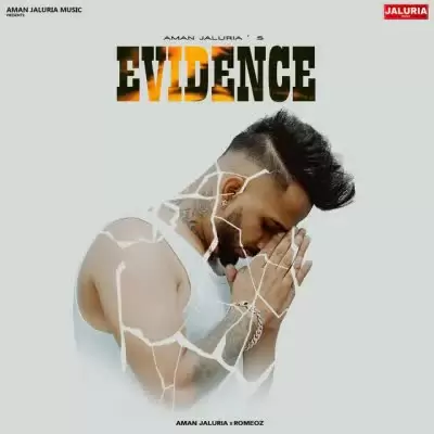 Evidence Aman Jaluria Mp3 Download Song - Mr-Punjab