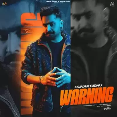 Warning Hunar Sidhu Mp3 Download Song - Mr-Punjab