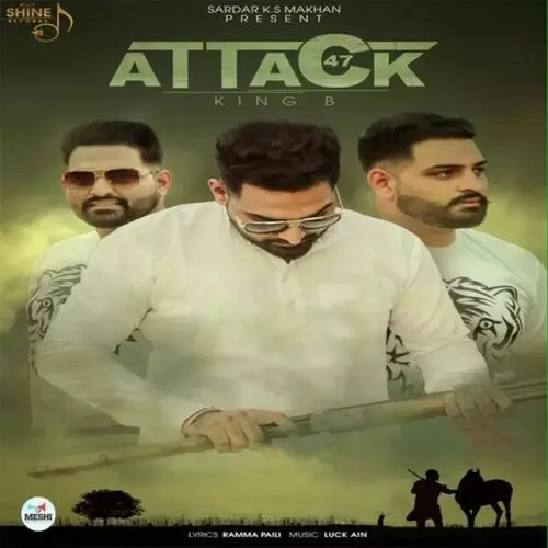 Attack 47 King B Mp3 Download Song - Mr-Punjab