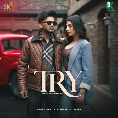 Try Arav Sidhu Mp3 Download Song - Mr-Punjab