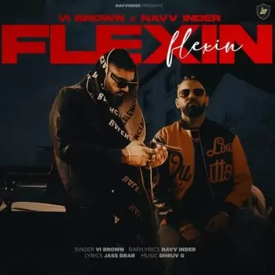 Flexin Vi Brown Mp3 Download Song - Mr-Punjab