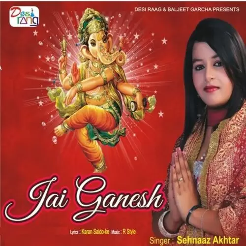 Jai Ganesh Sehnaaz Akhtar Mp3 Download Song - Mr-Punjab