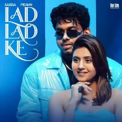 Lad Lad Ke Sabba Mp3 Download Song - Mr-Punjab