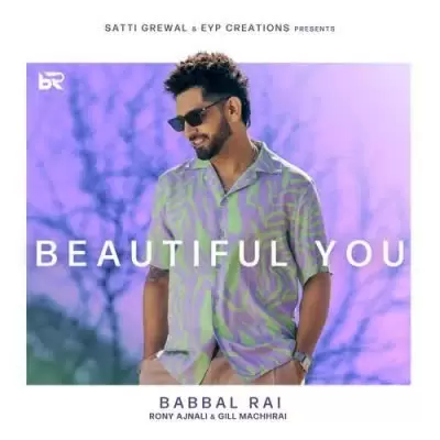 Beautiful You Babbal Rai Mp3 Download Song - Mr-Punjab