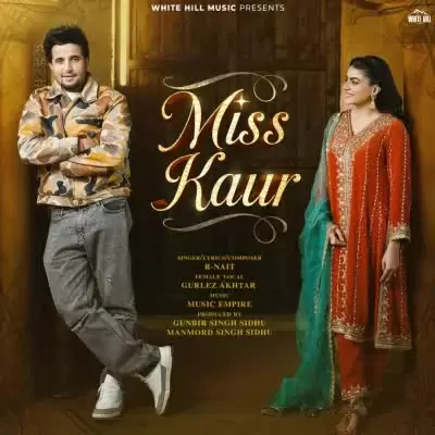 Miss Kaur R Nait Mp3 Download Song - Mr-Punjab