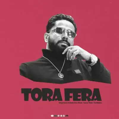 Tora Fera Varinder Brar Mp3 Download Song - Mr-Punjab