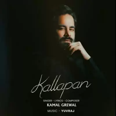 Kallapan Kamal Grewal Mp3 Download Song - Mr-Punjab