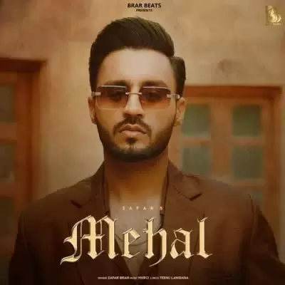 Mehal Zafar Brar Zafar Brar Mp3 Download Song - Mr-Punjab