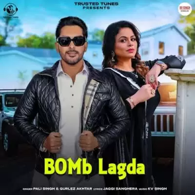 Bomb Lagda Pali Singh Mp3 Download Song - Mr-Punjab