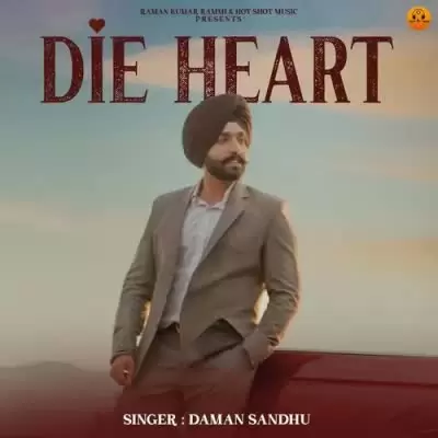 Die Heart Daman Sandhu Mp3 Download Song - Mr-Punjab