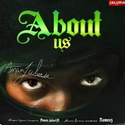 About Us Aman Jaluria Mp3 Download Song - Mr-Punjab