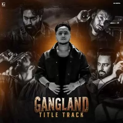 Gangland Title Track Guri Lahoria Mp3 Download Song - Mr-Punjab
