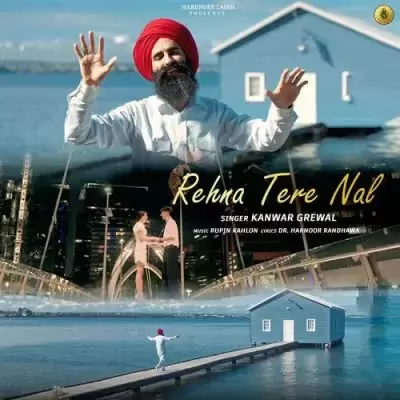 Rehna Tere Nal Kanwar Grewal Mp3 Download Song - Mr-Punjab