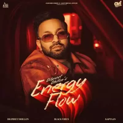 Energy Flow Dilpreet Dhillon Mp3 Download Song - Mr-Punjab