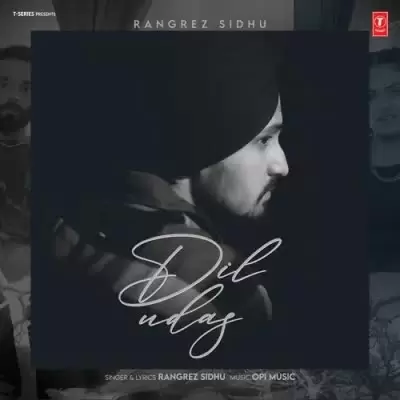 Dil Udas Rangrez Sidhu Mp3 Download Song - Mr-Punjab