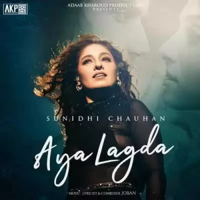 Aya Lagda Sunidhi Chauhan Mp3 Download Song - Mr-Punjab