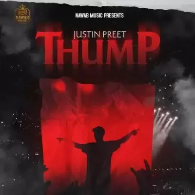Thump Justin Preet Mp3 Download Song - Mr-Punjab