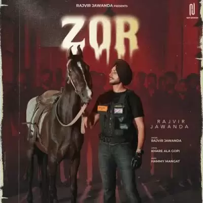 Zor Rajvir Jawanda Mp3 Download Song - Mr-Punjab