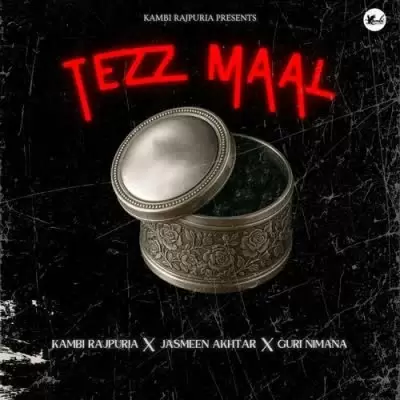 Tezz Maal Kambi Rajpuria Mp3 Download Song - Mr-Punjab
