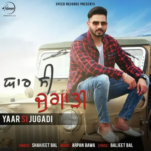 Yaar Si Jugadi Shahjeet Bal Mp3 Download Song - Mr-Punjab