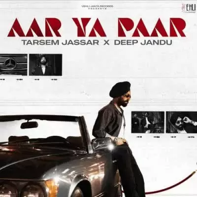 Aar Ya Paar Tarsem Jassar Mp3 Download Song - Mr-Punjab