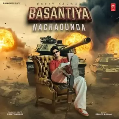 Basantiya Nachaounda Preet Sandhu Mp3 Download Song - Mr-Punjab