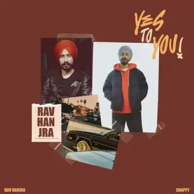 Yes To You Rav Hanjra Mp3 Download Song - Mr-Punjab