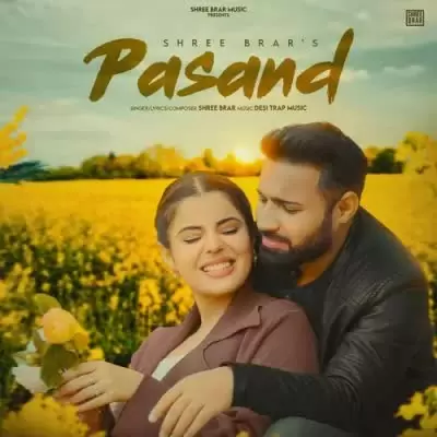Pasand Shree Brar Mp3 Download Song - Mr-Punjab