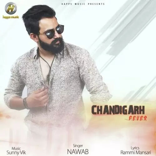 Chandigarh Fever Nawab Mp3 Download Song - Mr-Punjab