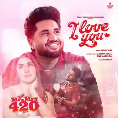 I Love You Jassie Gill Mp3 Download Song - Mr-Punjab