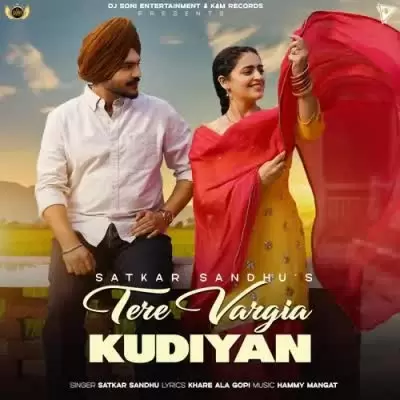 Tere Vargia Kudiyan Satkar Sandhu Mp3 Download Song - Mr-Punjab