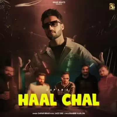 Haal Chal Zafar Brar Mp3 Download Song - Mr-Punjab